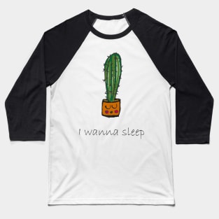 I wanna Sleep Baseball T-Shirt